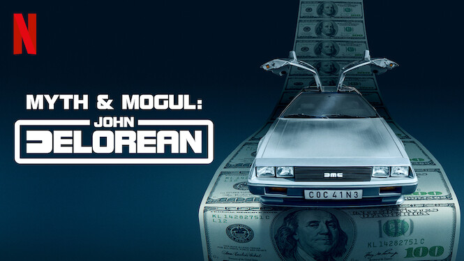 Myth & Mogul: John DeLorean